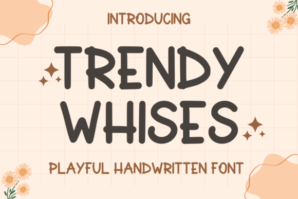 Trendy Wishes: A Whimsical Font for Crafters and Creatives